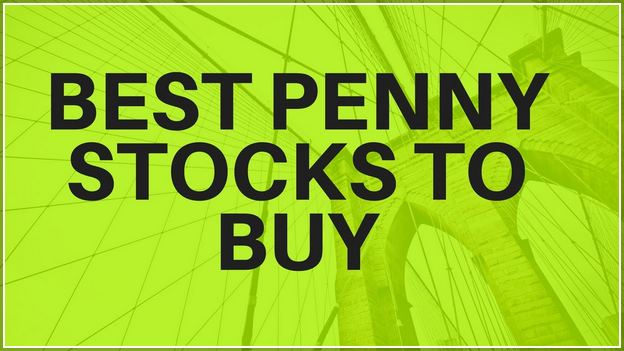 Best Penny Stocks To Buy Now