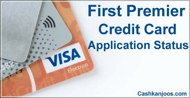 My First Premier Credit Card Application Status