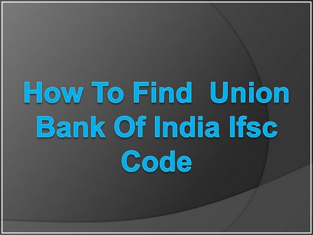 Union Bank Of India Ifsc Code