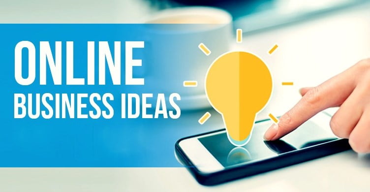 Online Business Ideas