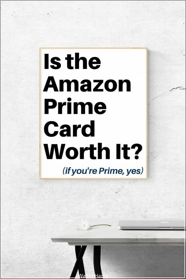 Is Amazon Prime Visa Credit Card Worth It