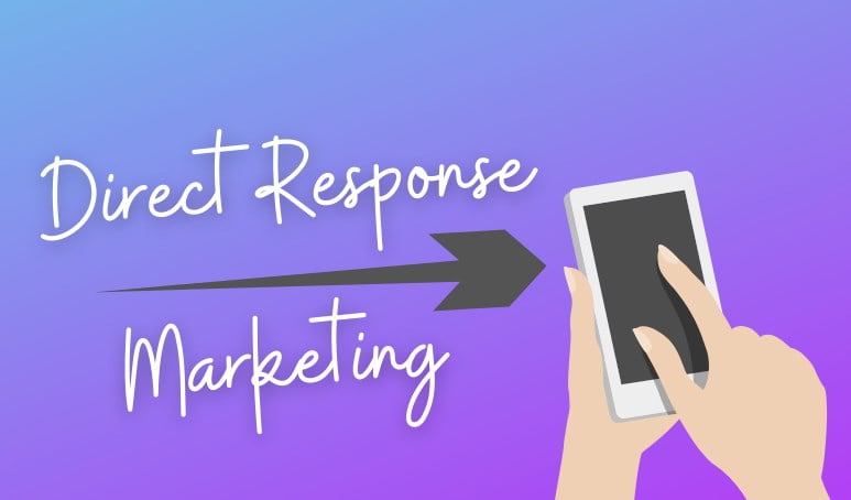 Direct response marketing explained